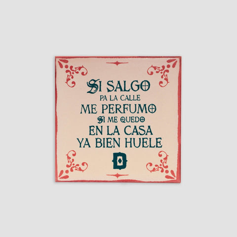 Dellafuente, Azulejo "Si salgo pa la calle"