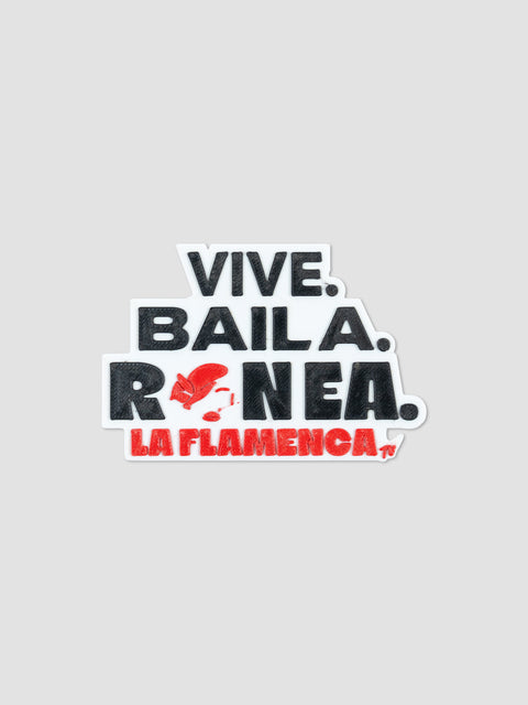 Imán "VIVE, BAILA, RONEA"